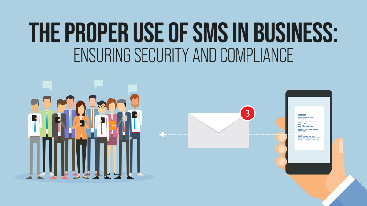 Proper Use of SMS in Business World, Security & Compliance